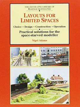portada Layouts for Limited Space: Choice, Design, Construction, Operation - Practical Solutions for the Space-Starved Modeller