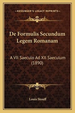 portada De Formulis Secundum Legem Romanam: A VII Saeculo Ad XII Saeculum (1890) (in Latin)