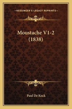 portada Moustache V1-2 (1838) (en Francés)
