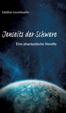 portada Jenseits der Schwere: Phantastische Novelle (in German)