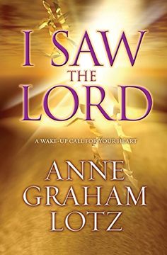 portada I saw the Lord: A Wake-Up Call for Your Heart (en Inglés)