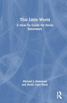 portada This Little World: A How-To Guide for Social Innovators