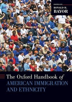 portada Oxford Handbook of American Immigration and Ethnicity (en Inglés)