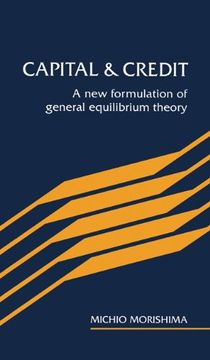 portada Capital and Credit: A new Formulation of General Equilibrium Theory (en Inglés)