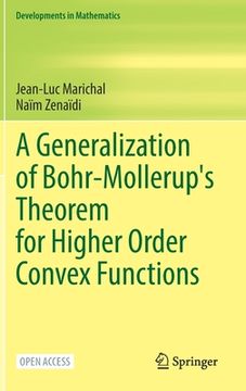 portada A Generalization of Bohr-Mollerup's Theorem for Higher Order Convex Functions (en Inglés)