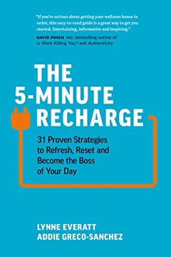 portada The 5-Minute Recharge: 31 Proven Strategies to Refresh, Reset, and Become the Boss of Your day 
