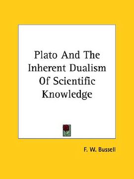 portada plato and the inherent dualism of scientific knowledge (en Inglés)