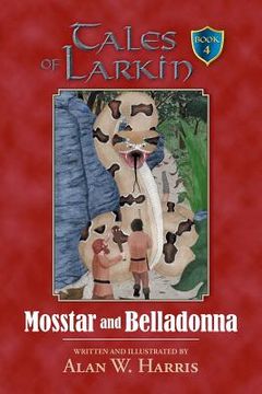 portada Tales of Larkin: Mosstar and Belladonna (en Inglés)