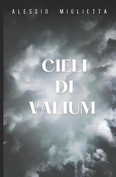 portada Cieli di Valium: Raccolta di Racconti (en Italiano)