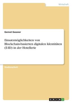 portada Einsatzmöglichkeiten von Blockchain-basierten digitalen Identitäten (E-ID) in der Hotellerie (in German)