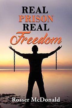 portada Real Prison Real Freedom (en Inglés)