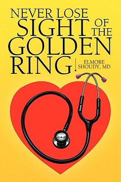 portada never lose sight of the golden ring (en Inglés)