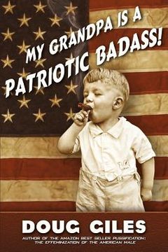 portada My Grandpa is a Patriotic Badass (en Inglés)