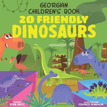 portada Georgian Children's Book: 20 Friendly Dinosaurs (en Inglés)