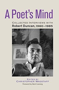portada A Poet's Mind: Collected Interviews With Robert Duncan, 1960-1985 (en Inglés)
