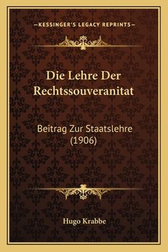 portada Die Lehre Der Rechtssouveranitat: Beitrag Zur Staatslehre (1906) (in German)