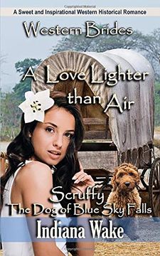 portada A Love Lighter Than air (Scruffy the dog of Blue sky Falls) (in English)