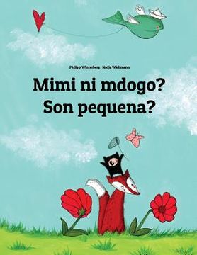portada Mimi ni mdogo? Son pequena?: Swahili-Galician (Galego): Children's Picture Book (Bilingual Edition) (in Swahili)