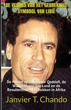 portada de Vermis Van Het Gebrekkige Symbool Van Libië: De Moord op Muammar Qaddafi, de Wanorde van het Land en de Resulterende Naschokken in Afrika