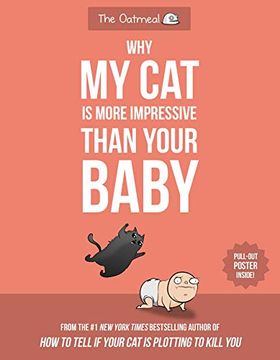 portada Why my cat is More Impressive Than Your Baby (en Inglés)