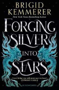 portada Forging Silver Into Stars (en Inglés)