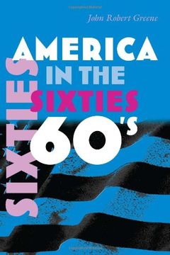 portada America in the Sixties (America in the Twentieth Century) (en Inglés)