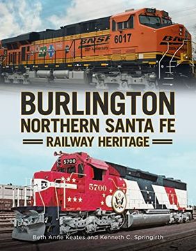 portada Burlington Northern Santa Fe Railroad Heritage (en Inglés)