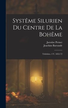portada Systême Silurien Du Centre De La Bohême: Trilobites. 4 V. 1852-72 (in French)