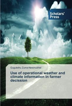 portada Use of operational weather and climate information in farmer decission