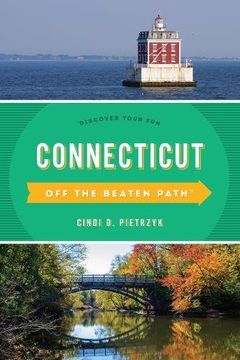 portada Connecticut off the Beaten Path (R): Discover Your fun (Off the Beaten Path Series) (en Inglés)