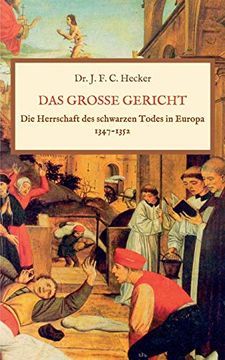 portada Das Große Gericht: Die Herrschaft des Schwarzen Todes in Europa 1347-1352 (en Alemán)