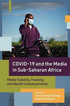 portada Covid-19 and the Media in Sub-Saharan Africa: Media Viability, Framing and Health Communication (en Inglés)