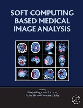 portada Soft Computing Based Medical Image Analysis (en Inglés)