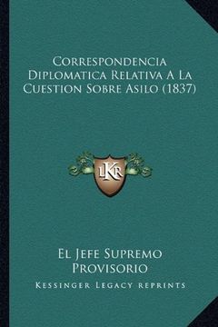 portada Correspondencia Diplomatica Relativa a la Cuestion Sobre Asilo (1837)