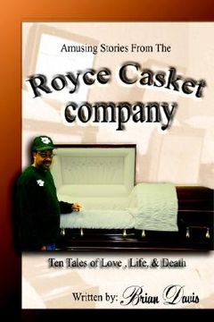 portada amusing stories from the royce casket company: ten tales of love, life, & death