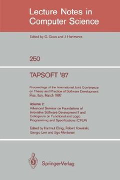 portada tapsoft '87. proceedings of the international joint conference on theory and practice of software development, pisa, italy, march 23 - 27 1987: volume