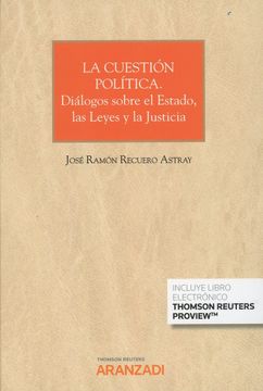 portada Cuestion Politica Dialogos Sobre el Estado Leyes y Justicia (in Spanish)