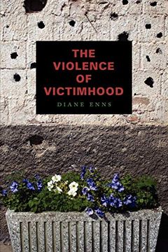 portada The Violence of Victimhood 