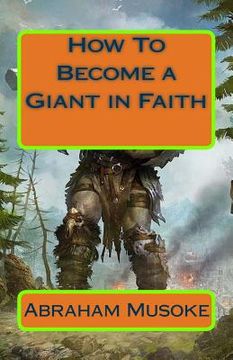 portada How To Become a Giant in Faith (in English)