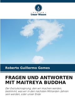 portada Fragen Und Antworten Mit Maitreya Buddha (en Alemán)