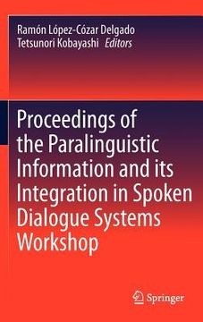 portada proceedings of the paralinguistic information and its integration in spoken dialogue systems workshop (en Inglés)