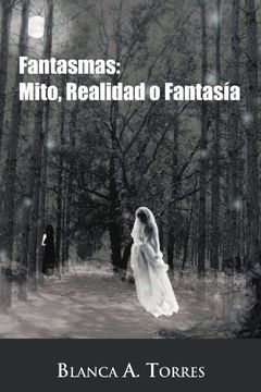 portada Fantasmas: Mito, Realidad o Fantasia