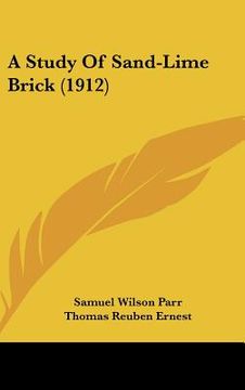 portada a study of sand-lime brick (1912) (en Inglés)