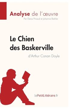 portada Le Chien des Baskerville d'Arthur Conan Doyle (Analyse de l'oeuvre): Analyse complète et résumé détaillé de l'oeuvre (en Francés)