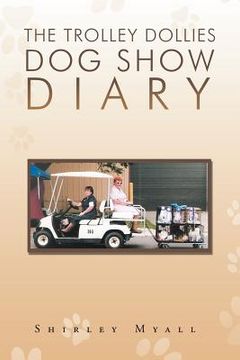 portada the trolley dollies dog show diary