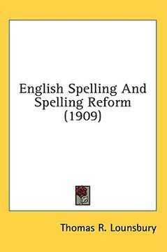 portada english spelling and spelling reform (1909) (en Inglés)