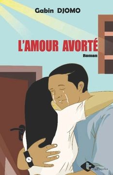 portada L'amour avorté (en Francés)