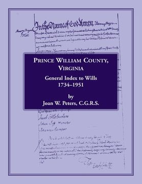 portada Prince William County, Virginia, General Index to Wills, 1734-1951 (en Inglés)