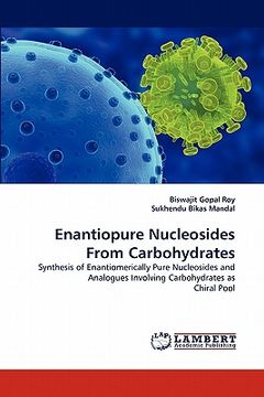 portada enantiopure nucleosides from carbohydrates (en Inglés)