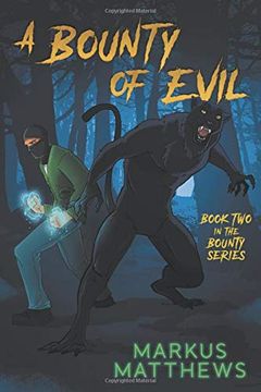 portada A Bounty of Evil: Book two in the Bounty Series 